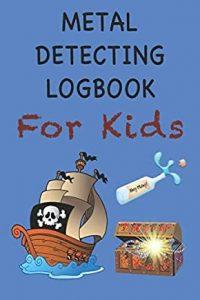 Metal Detecting Log Book For Kids Cover